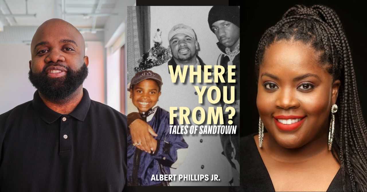 Albert Phillips Jr.  presents "Where You From? Tales of Sandtown" in conversation w/ Destinii Williams