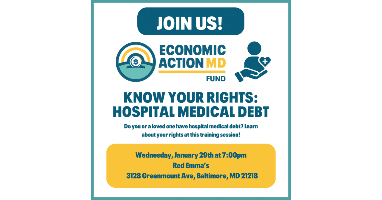 Economic Action Maryland presents "Know Your Rights: Hospital Medical Debt"