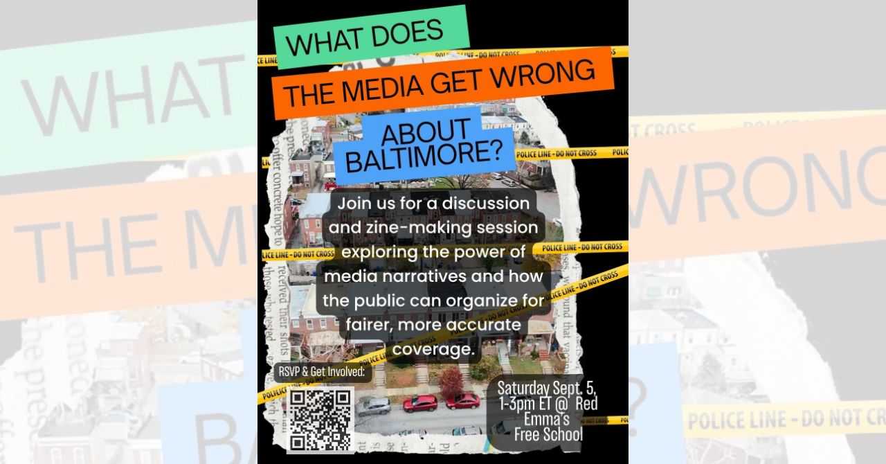 Let's Make a Zine: What Does the Media Gets Wrong About Baltimore?