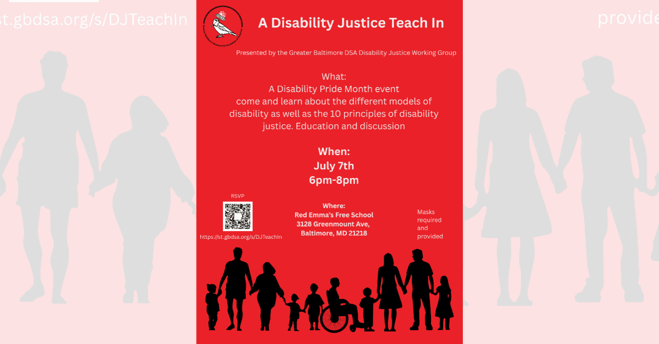 A Disability Justice Teach In hosted by Greater Baltimore DSA Disability Justice Working Group