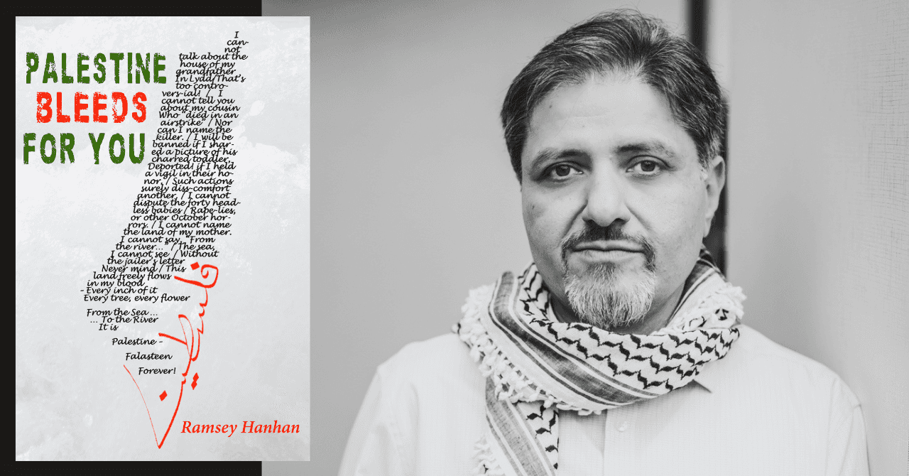 Ramsey Hanhan presents "Palestine Bleeds For You"