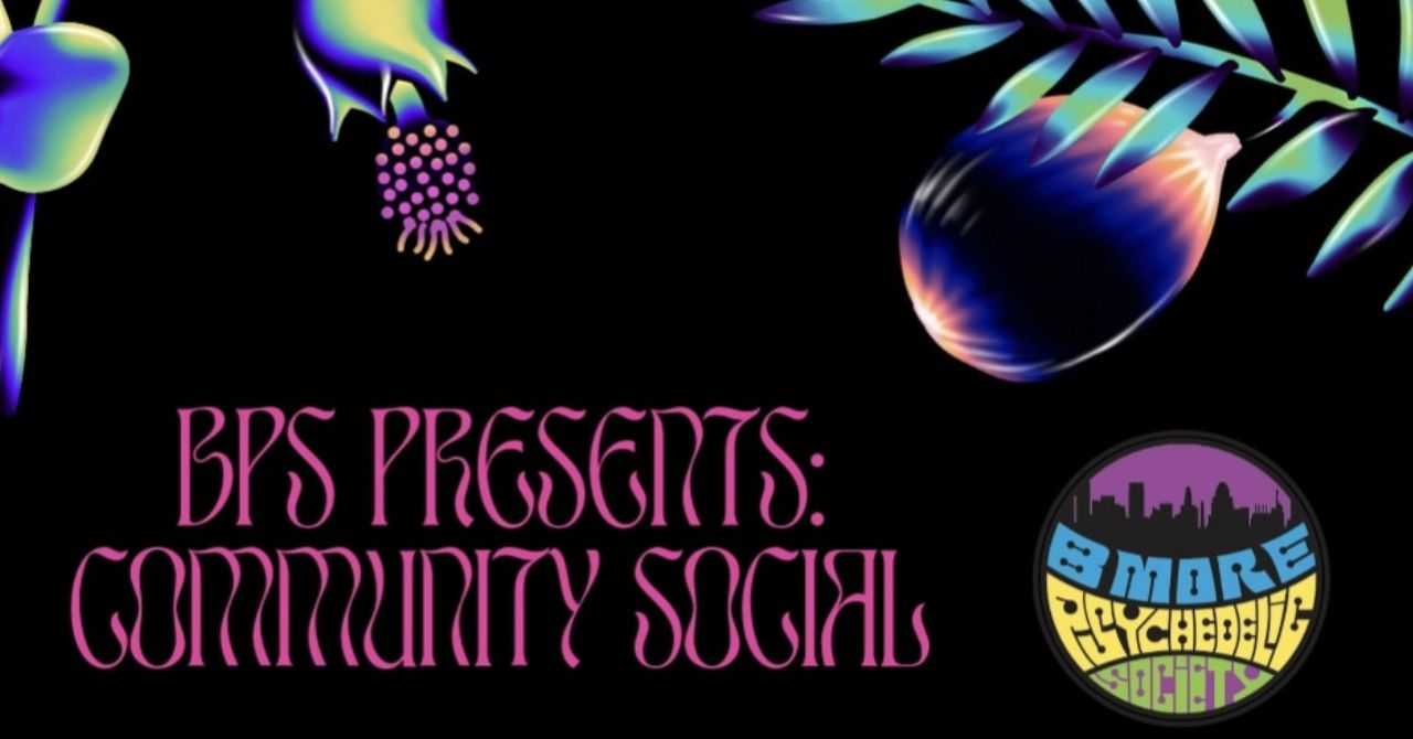 Bmore Psychedelic Society Community Social