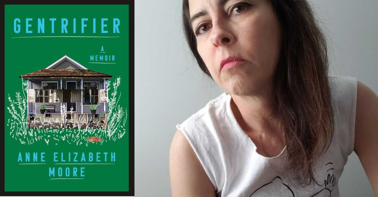 Anne Elizabeth Moore presents “Gentrifier”