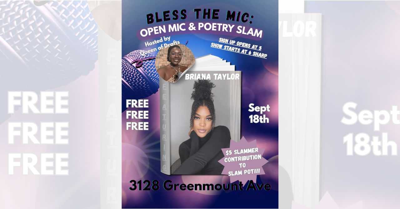 Bless the Mic: Open Mic & Slam with Queen of Drafts, featuring Briana Taylor