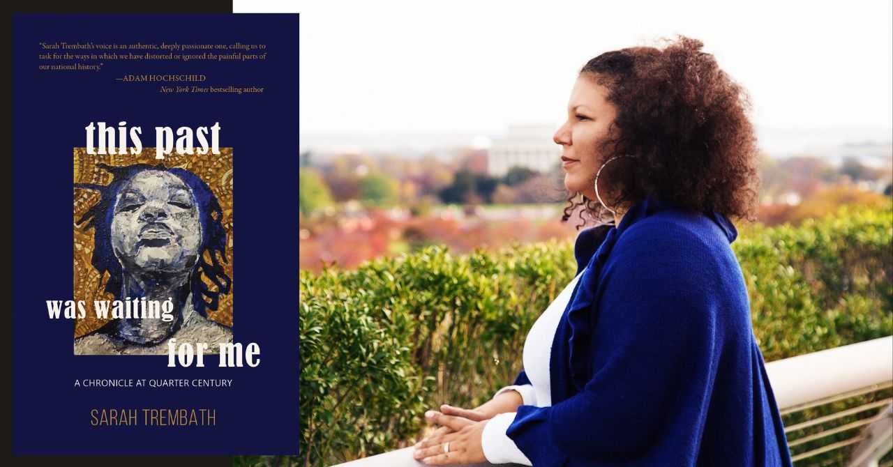 Sarah Trembath presents "This Past Was Waiting for Me: A Chronicle at Quarter Century"