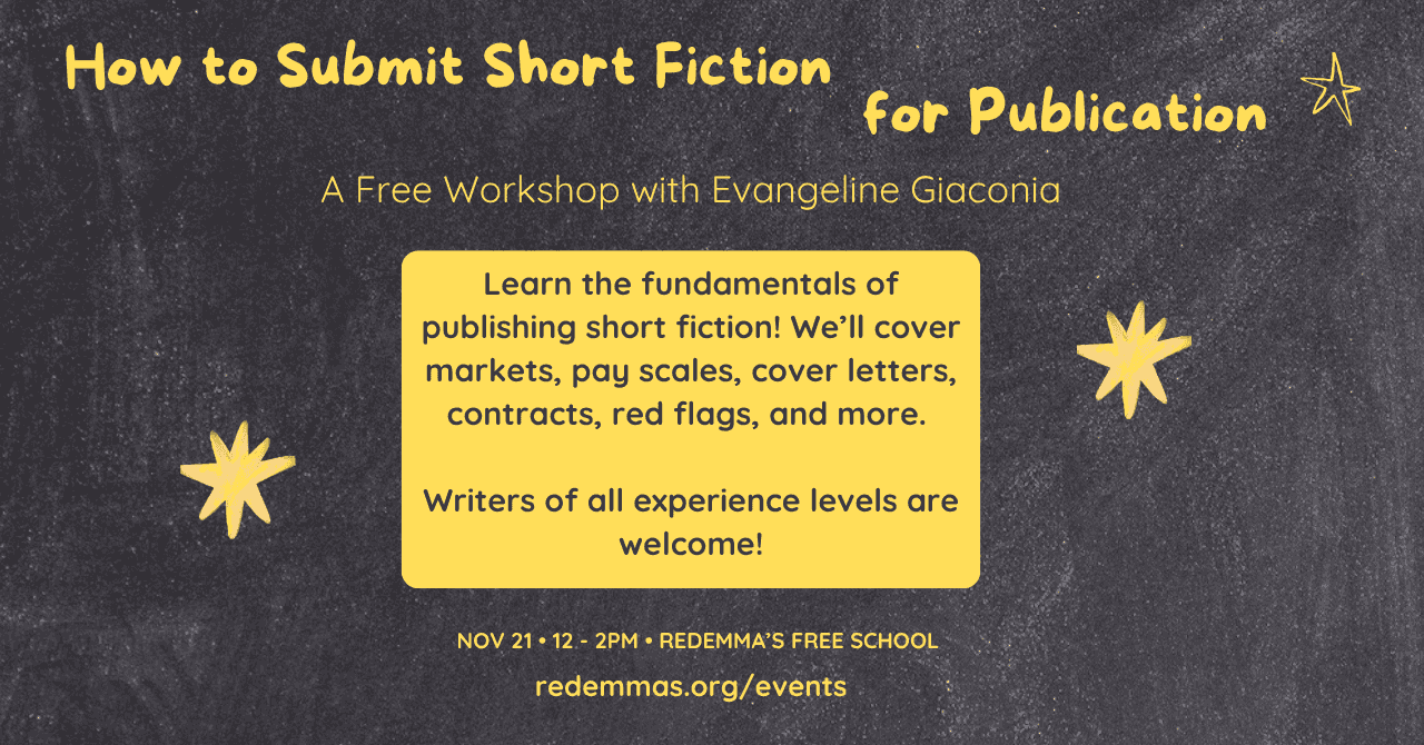 Workshop: How to Submit Short Fiction for Publication w/ Evangeline Giaconia