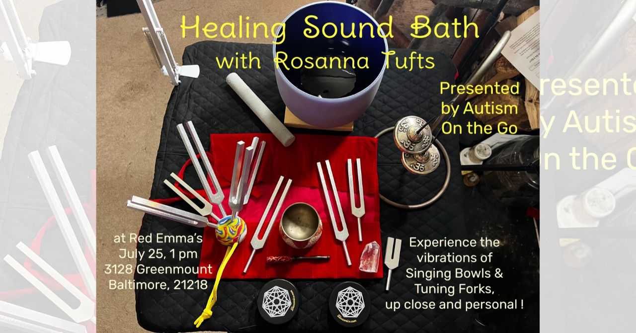 Autism on the Go presents "Healing Sound Bath w/ Rosanna Tufts"