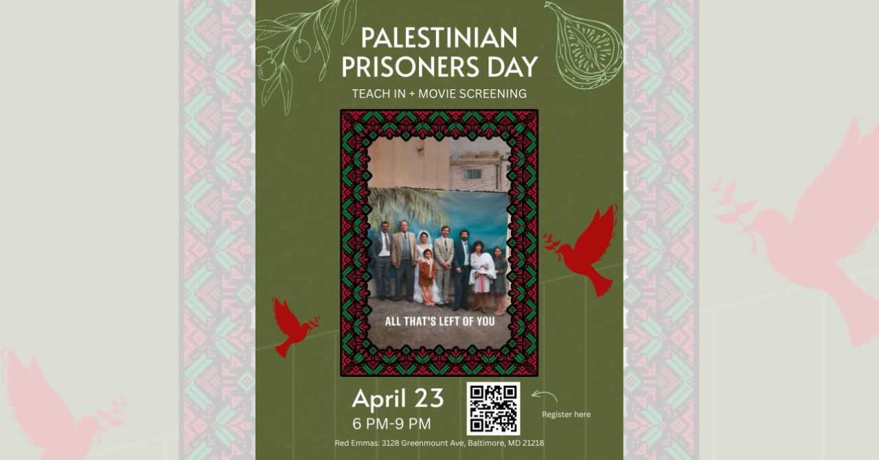Palestinian Prisoner Day: Teach-In and Movie Screening