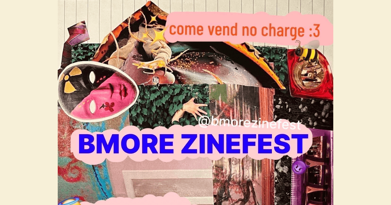 Bmore Zinefest + Skill Share March 2025