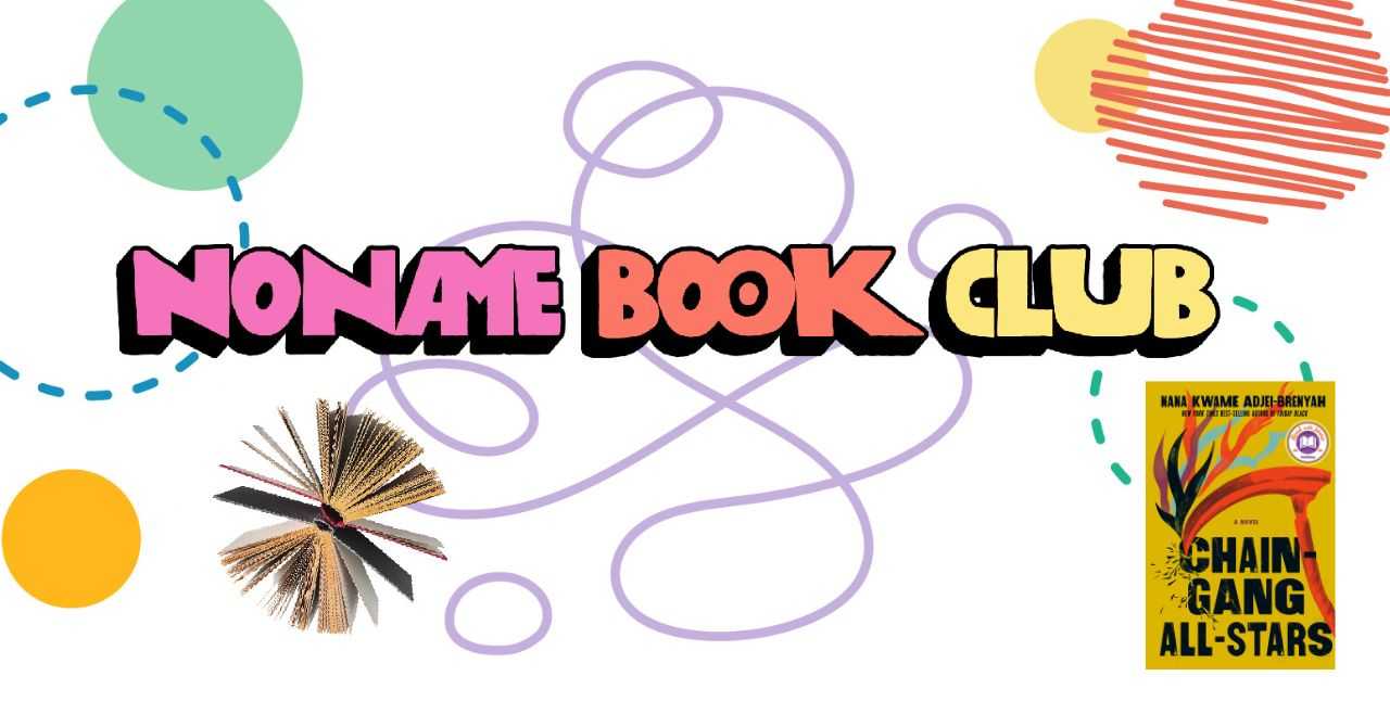 Noname Book Club: "Chain-Gang All-Stars"