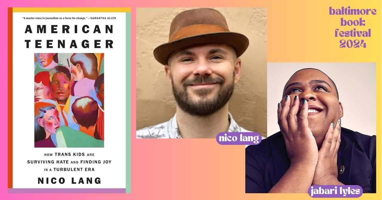 Nico Lang presents "American Teenager: How Trans Kids Are Surviving Hate and Finding Joy in a Turbulent Era" in conversation with Jabari Lyles