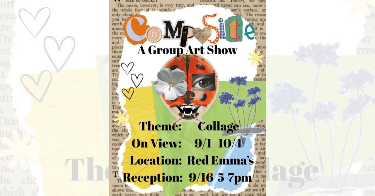 Reception: Composite: A Group Art Show (Collage)