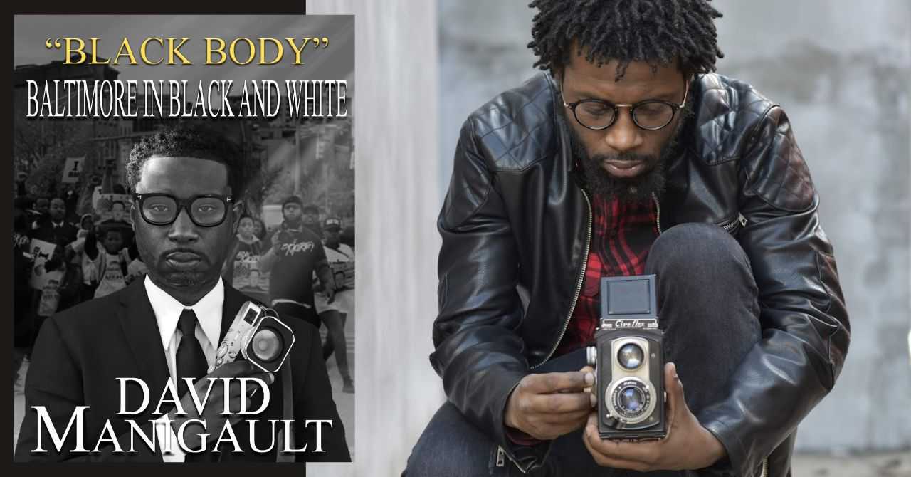 David Manigault presents "Black Body: Baltimore in Black and White"